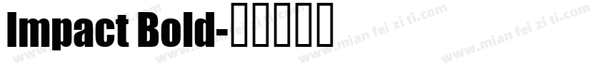 Impact Bold字体转换